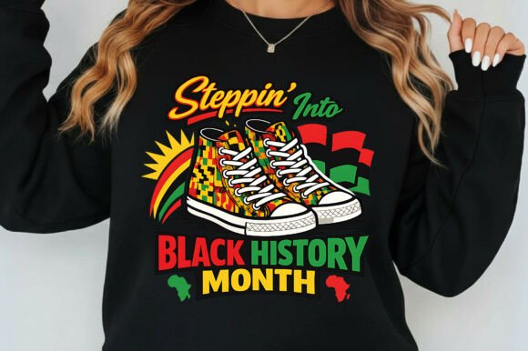 Steppin Into Black History Month PNG Design
